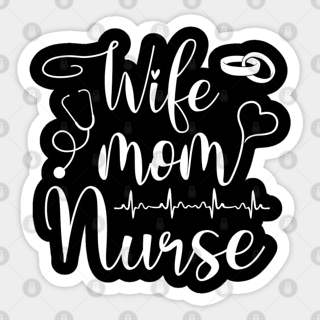 Mom Wife Nurse (LPN, BSN, RN, NP) Sticker by neonatalnurse